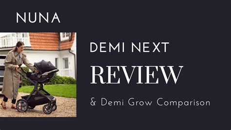 demi next vs demi grow|nuna demi grow review.